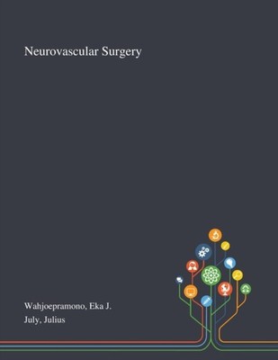 NEUROVASCULAR SURGERY by WAHJOEPRAMONO, EKA J Paperback Self Help Business
