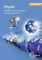 Physik Fos/Bos Technik Bayern - Jahrgangsstufe 13 Jochen Trenner