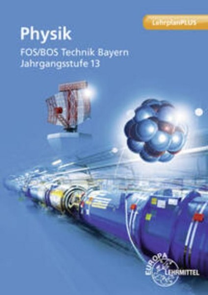 Physik Fos/Bos Technik Bayern - Jahrgangsstufe 13 Jochen Trenner-image