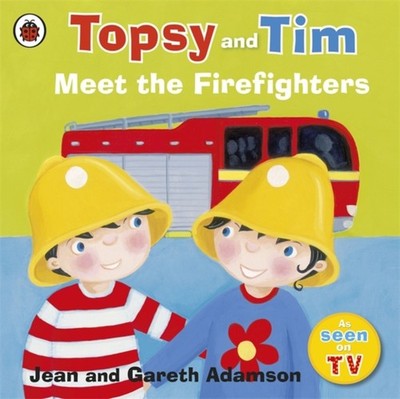 Topsy and Tim: Meet the Firefighters by Jean Adamson (Paperback Book)