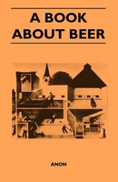 Anon | A Book About Beer | Taschenbuch | Englisch (2011) | Deutsch Press