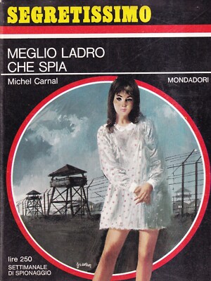 Bester Dieb als Spion - Carnal - Mondadori - 1. Aufl. - Secretissimo 193 - 1967