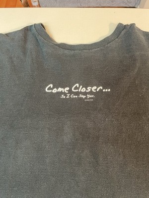 Vintage 1999 RARE Don t Panic ! T Shirt Size XL Come Closer so I can Slap you
