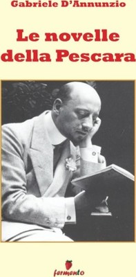 Buch - Gabriele D'Annunzio - Le Novelle Della Pescara - Fermento