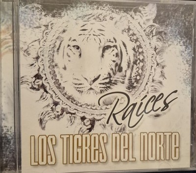 Raíces by Los Tigres del Norte (CD, Mar-2008, Univision Records)