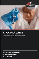 Vaccino Carie Manisha Ardhani