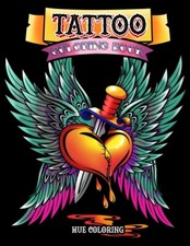 Tattoo Coloring Book: Modern Tattoo Designs, Skulls, Hearts