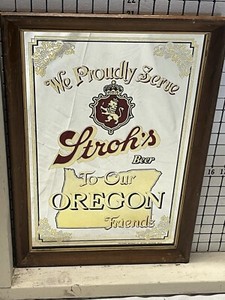 Stroh’s Beer  -  “To Our OREGON Friends” 