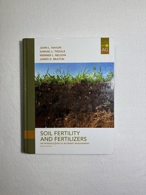 Soil Fertility And Fertilizers Introduction To Nutrient Management 8th Edition 