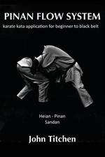 Pinan Flow System: Heian - Pinan Sandan: karate kata application