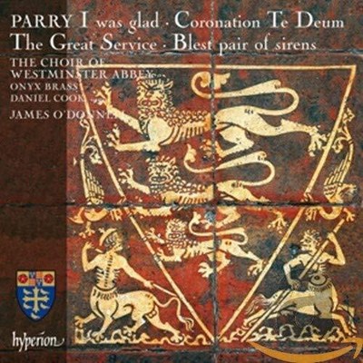 CDA68089 James O'donnell: Westminster Abbey Choir Parry: I Was Glad & Other