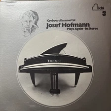 Josef Hofmann Plays Again SEALED & Plays Chopin FIRST PRESS - 2 Vinyl Records