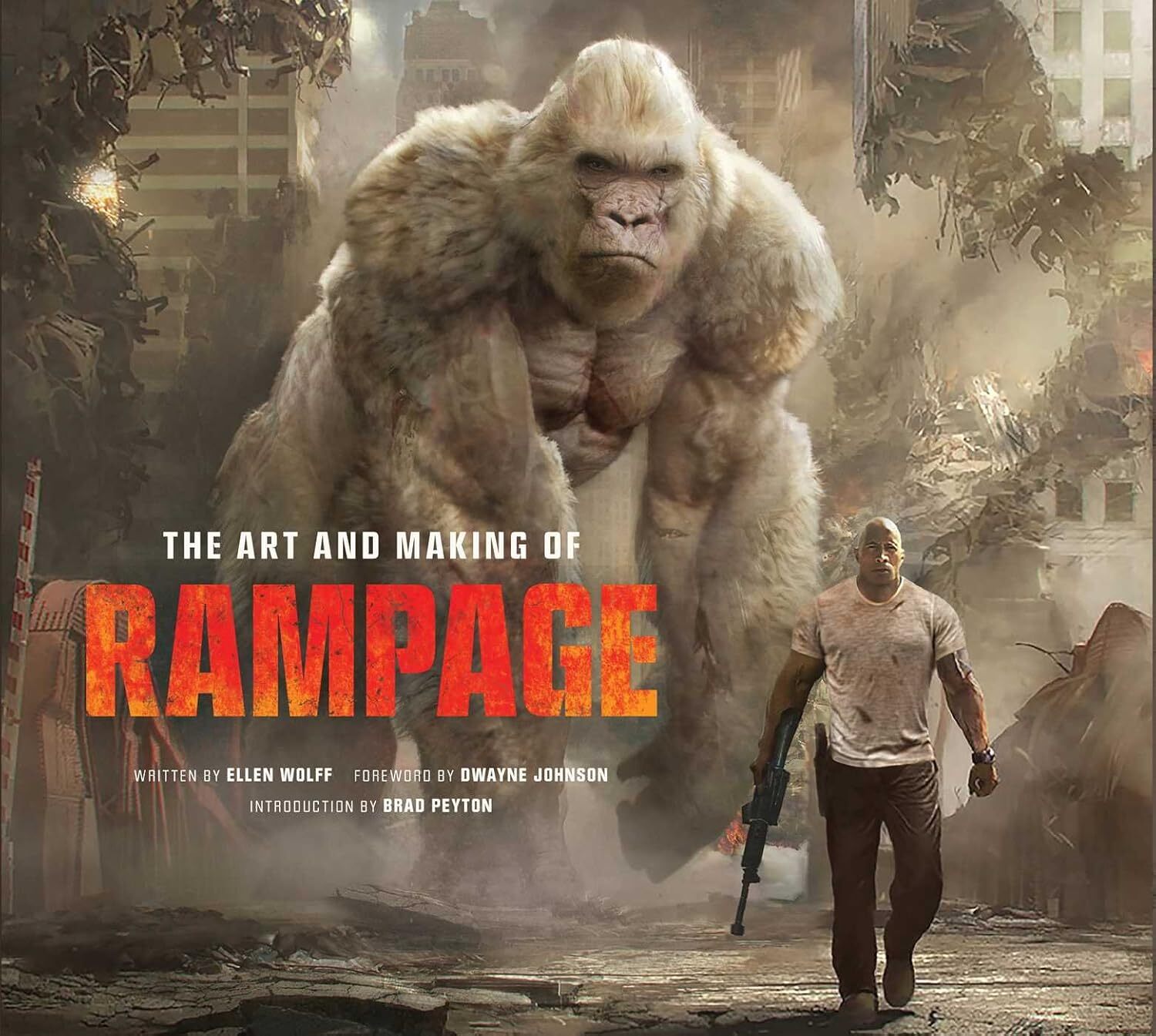 The Art and Making of Rampage [hardcover] Wolff, Ellen,Johnson, Dwayne,Peyton, B