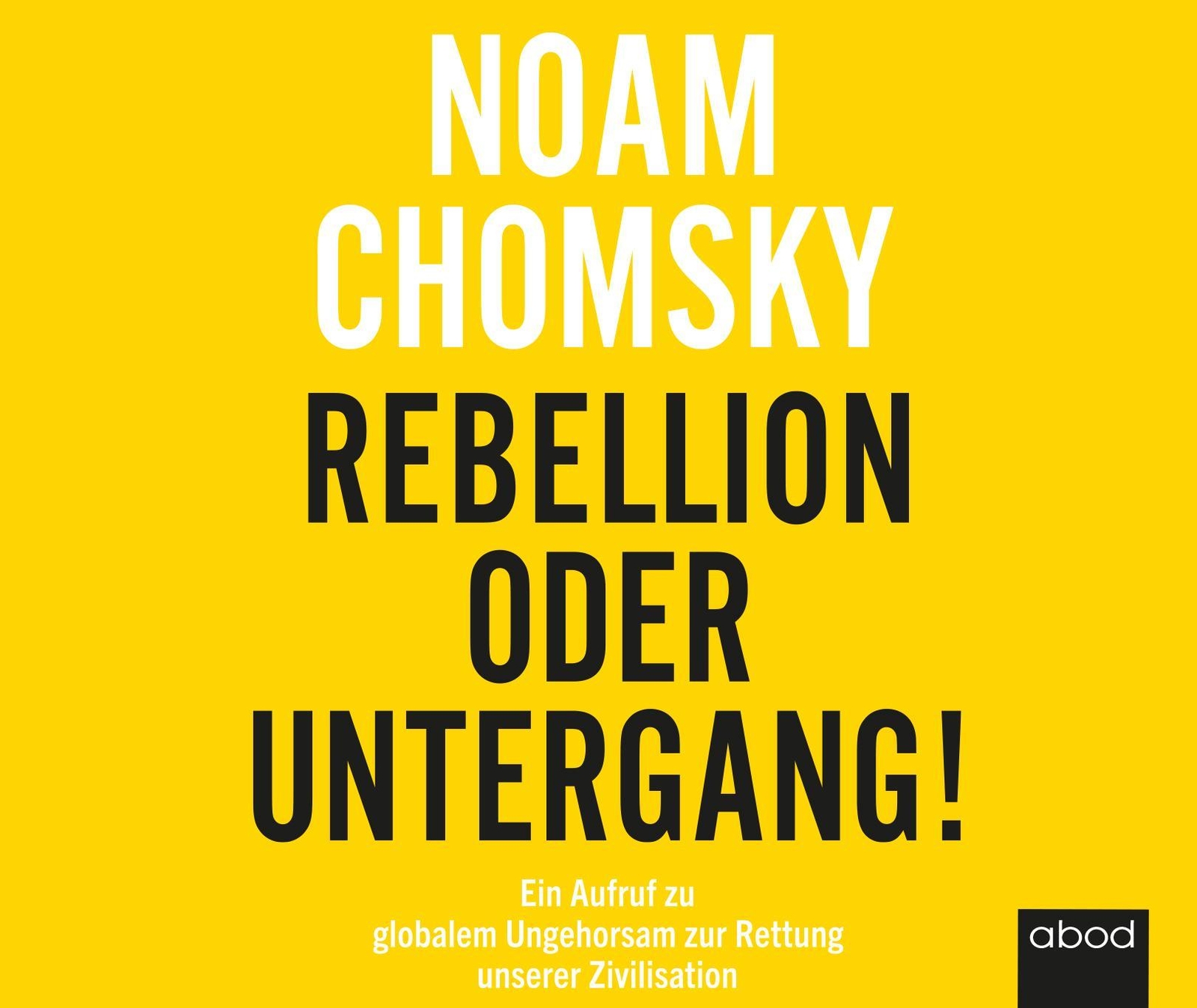 Thumbnail - Rebellion Oder Untergang Noam Chomsky
