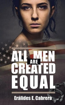 Erálides E. Cabrera | All Men Are Created Equal | Taschenbuch | Englisch (2017)