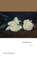 A Violence Poems Paula Bohince Taschenbuch Einband - Flex.(Paperback) Englisch