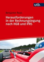 Herausforderungen In Der Rechnungslegung Nach Ifrs Und Hgb, Benjamin Roos