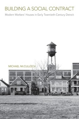 Aufbau eines Gesellschaftsvertrages: Moderne Arbeiterhäuser in - NEU Michael Mccullo 2