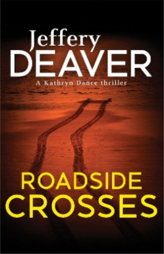 Jeffery Deaver Roadside Crosses (Paperback) Kathryn Dance thrillers (UK IMPORT) - Picture 1 of 1