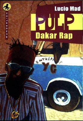 Dakar Rap. Wunderlich-Taschenbuch  (Nr  26171) Mad, Lucio: