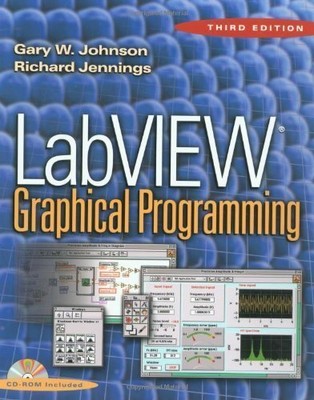 LabVIEW Graphical Programming, Gary W. Johnson et  Richard Jennings