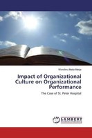 Wondimu Meka Menja | Impact Of Organizational Culture On Organizational...