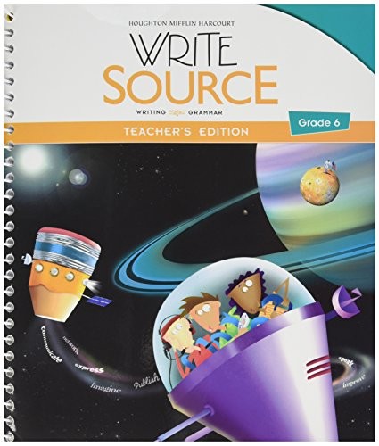 WRITE SOURCE: TEACHER'S EDITION GRADE 6 2012 By Great Source ...
