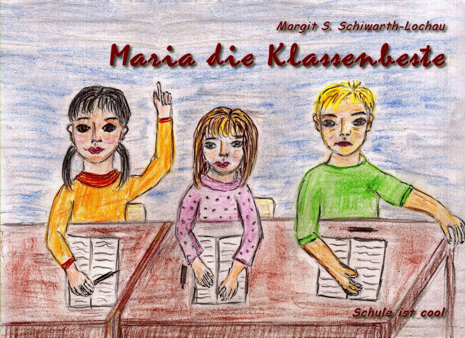 Thumbnail - Maria Die Klassenbeste Margit S. Schiwarth-lochau