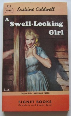 A Swell-Looking Girl Erskine Caldwell PB 1st Signet (1951)
