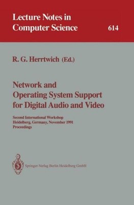 Network and Operating System Support for Digital Audio and Video Ralf G. Herrtwi
