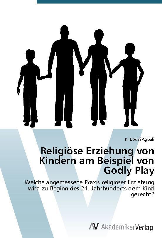 Thumbnail - Religiöse Erziehung Von Kindern Am Beispiel Von Godly Play K. Dodzi