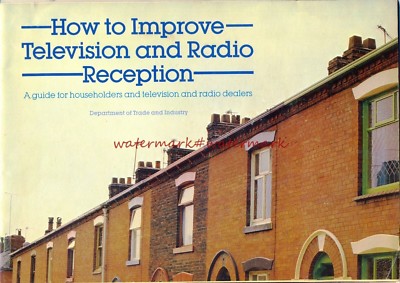 Guide on HOW TO IMPROVE TV & RADIO RECEPTION - 1980's  30-page A4 GUIDE