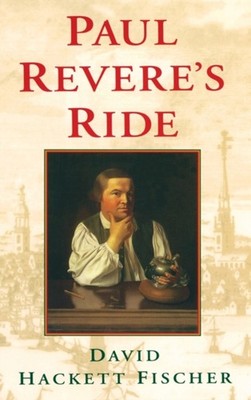 Paul Revere's Ride Hardcover David Hackett Fischer