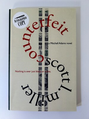 Counterfeit by Scott L. Miller (2013, first edition, signed by author)