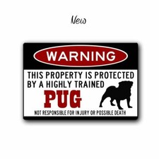 Funny Pug Warning Sign 12 x 8 inch, Aluminum Sign 3 styles