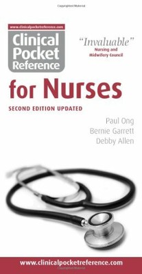 Clinical Pocket Reference for Nurses by Bernie Garrett 0954306597 FREE Shipping