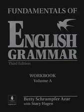 Fundamentals of English Grammar Workbook A (with Answer Key)