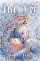 Erika Lynn | Cradling Time | Taschenbuch | Englisch (2020) | Poems On Motherhood