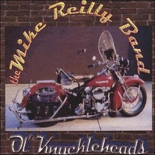 Ol' Knuckleheads * by Mike Reilly (Pure Prairie League) (CD, 2006, Atlas)