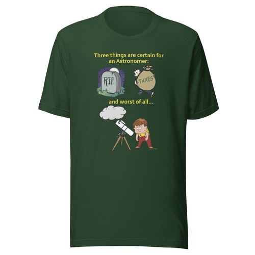 Things Certain for the Astronomer (Death, Taxes, Clouds) T-shirt - Picture 5 of 6