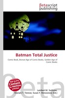 Lambert M. Surhone (U. A.) | Batman Total Justice | Taschenbuch | Englisch