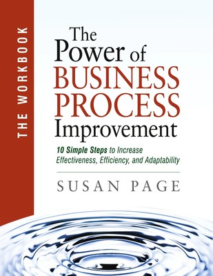The Power of Business Process Improvement The Workbook Susan Page Taschenbuch