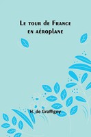 Le Tour De France En AéRoplane | H. De Graffigny | Taschenbuch | FranzöSisch