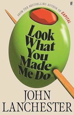 John Lanchester Look What You Made Me Do (Gebundene Ausgabe)