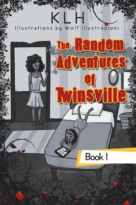 The Random Adventures of Twinsville: Book 1 by Klh (English) Paperback Book