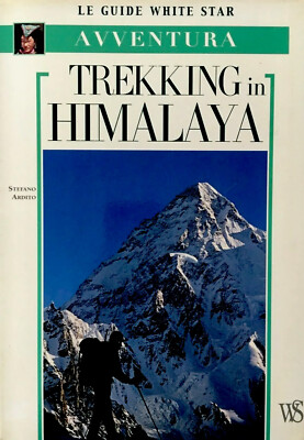 S. Ardito, Trekking im Himalaya, White Star, 2006 (Le guide White Star)