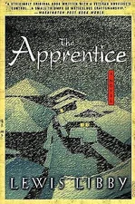 The Apprentice: A Novel - paperback, Lewis Libby, 9780312284534