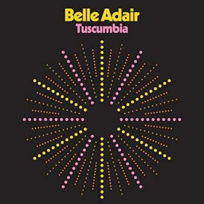 Belle Adair - Tuscumbia (Audio CD 01/19/2018) NEW