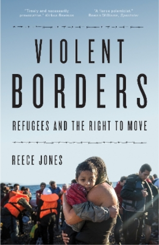 Reece Jones Violent Borders (Tascabile)