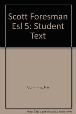 Scott Foresman ESL:   Accelerating English Language Learning (Studen - VERY GOOD